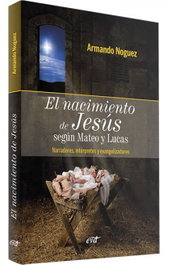 VERBO DIVINO, EL NACIMIENTO DE JESÚS SEGÚN MATEO Y LUCAS, Armando Noguez Alcántara - VERBO DIVINO