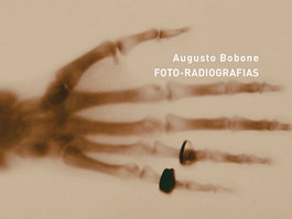 FOTO-RADIOGRAFIAS, Augusto Bobone - DOCUMENTA