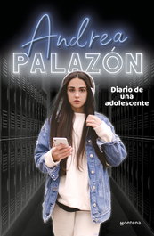 Diario de una adolescente, Andrea Palazón - MONTENA
