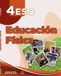 ANAYA, EDUCACIÓN FÍSICA 4ºESO. A TU MANERA 2023 - ANAYA