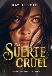 Una suerte cruel, Kaylie Smith - TBR EDITORIAL