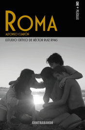 CONTRABANDO, ROMA, de Alfonso Cuarón - Héctor Ruiz Rivas