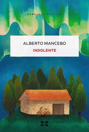 Indolente, Alberto Mancebo Soto - XERAIS