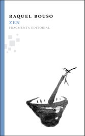 ZEN, Raquel Bouso - FRAGMENTA