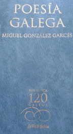 Poesía galega, Miguel González Gaucés - ESPIRAL MAIOR, S.L.