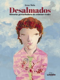 LUNWERG EDITORES, Desalmados, Irene Mala - LUNWERG EDITORES