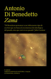 Zama, Antonio Di Benedetto - ADRIANA HIDALGO, EDITORIAL