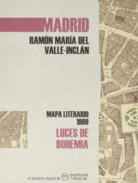 Luces de bohemia, Ramón María del Valle-Inclán - MS AVENTURAS LITERARIAS
