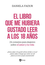 El libro que me hubiera gustado leer a los 18 años, Daniela Faour - RIALP