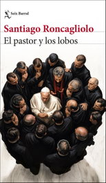 El pastor y los lobos, SEIX BARRAL EDICIONES - SEIX BARRAL EDICIONES