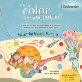 SENTIR, DE QUE COLOR SON TUS SECREETOS, Margarita García Marqués