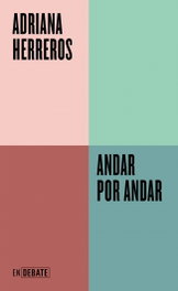 Andar por andar, Adriana Herreros - DEBATE