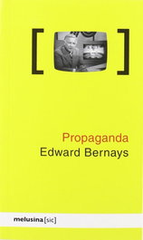 Propaganda, Edward Bernays - MELUSINA EDITORIAL