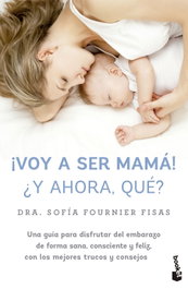 BOOKET, ¡Voy a ser mamá! ¿Y ahora, qué? - Sofía Fournier