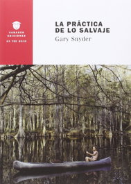 La práctica de lo salvaje, Gary Snyder - VARASEK EDICIONES