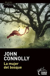 La mujer del bosque, John Connolly - TUSQUETS