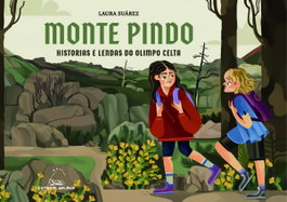 Monte Pindo. Historias e lendas do olimpo Celta, Laura Suárez - GALAXIA