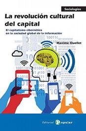 La revolución cultural del capital, Maxime Ouellet - POPULAR