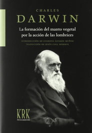 La formación del manto vegetal por la acción de las lombrices, Charles Darwin - KRK EDICIONES