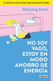 No soy vago, estoy en modo ahorro de energia, Dancing Snail - AGUILAR