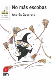 No más escobas, Andrés Guerrero - SM