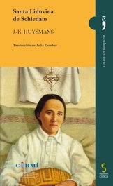 Santa Liduvina de Schiedam, J.K. Huysmans - Ediciones Cinca