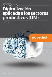 ALTAMAR EDITORIAL, Digitalización aplicada a los sectores productivos. Grado Medio 2024