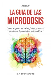 OBERON, La guía de las microdosis - C.J. Spotswood