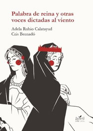 Palabra de reina y otras voces dictadas al viento, Adela Rubio Calatayud - ZSA ZSA ZSU