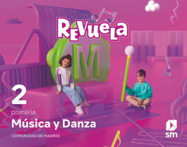 SM, MÚSICA 2ºPRIMARIA. REVUELA. MADRID 2023 - Cristina Caballero