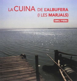 PERIFERIC EDICIONS La cuina de l'Albufera i les marjals