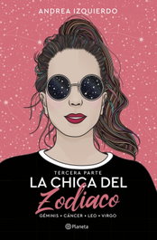 La chica del Zodiaco. Tercera parte, Andrea Izquierdo - PLANETA