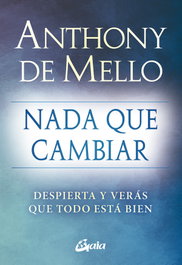 GAIA, Nada que cambiar, Anthony de Mello - GAIA