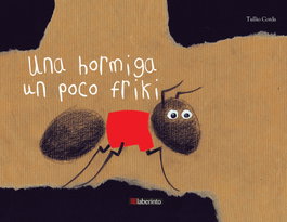 LABERINTO Una hormiga un poco friki