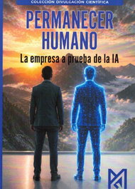 RA-MA Permanecer humano. La empresa a prueba de la IA