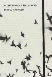 EXB ATELIER, EL RECTÁNGULO EN LA MANO, Sergio Larrain