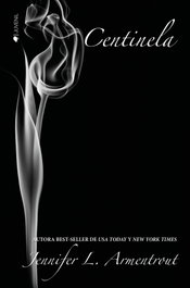 Centinela, Jennifer Armentrout - Ediciones Kiwi