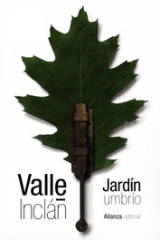 El Jardín Umbrío, Ramón del Valle-Inclán - ALIANZA