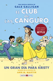 El Club de las Canguro 6: Un gran día para Kristy, Gale Galligan - MAEVA EDICIONES
