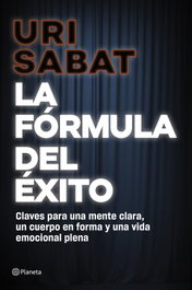 PLANETA, La fórmula del éxito, Uri Sabat - PLANETA