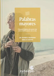 ZUHAIZPE, PALABRAS MAYORES - ZUHAIZPE