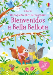 USBORNE, BIENVENIDOS A BELLA BELLOTA - Holly Bathie