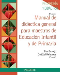 PIRAMIDE, MANUAL DE DIDÁCTICA GENERAL PARA MAESTROS DE EDUCACIÓN INFANTIL Y DE PRIMARIA - VV.AA.