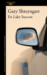 En Lake Success, Gary Shteyngart - ALFAGUARA