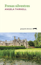 Fresas silvestres, Angela Thirkell - Gatopardo Ediciones