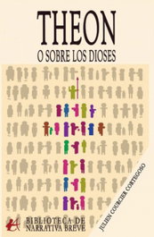 Theon o sobre los dioses, Julien Courcier Cortegoso - Editorial Adarve