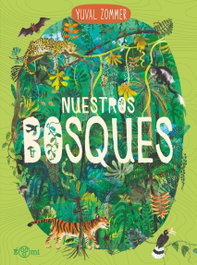 ECCOMI, NUESTROS BOSQUES, Yuval Zommer - NUESTRAS MARAVILLAS
