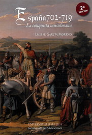 España 702-719. La conquista musulmana, Luis A. García Moreno - UNIVERSIDAD DE SEVILLA