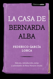 La casa de Bernarda Alba, Rosa Navarro Durán - EDEBE