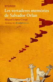 Les vertaderes memories de Salvador Orlan, Miquel Lopez Crespi - ONADA EDICIONS